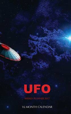 Book cover for UFO Weekly Planner 2017