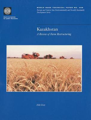 Book cover for Kazakhstan: A Review of Farm Restructuring