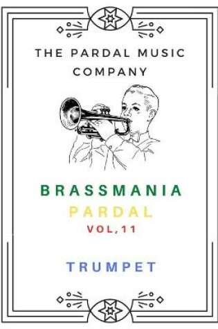 Cover of Brass Mania Pardal Vol,11 Trumpet