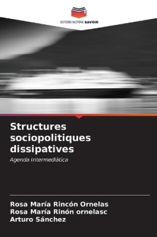 Cover of Structures sociopolitiques dissipatives