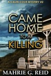 Book cover for Came Home to a Killing
