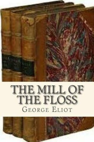 Cover of The Mill of the Floss