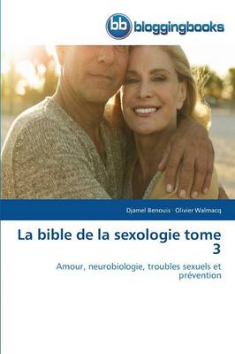 Book cover for La Bible de la Sexologie Tome 3