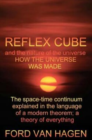 Cover of Reflex Cube and the Nature of the Universe