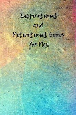 Book cover for Inspirational and Motivational Books for Men