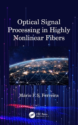 Cover of Optical Signal Processing in Highly Nonlinear Fibers