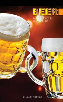 Book cover for Beer Pocket Monthly Planner 2017