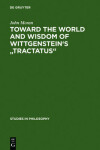 Book cover for Toward the World and Wisdom of Wittgenstein's "Tractatus"