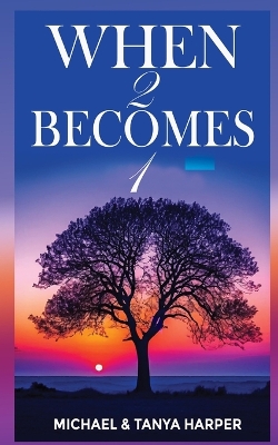 Book cover for When Two Become One