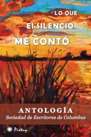 Cover of Lo Que El Silencio Me Cont