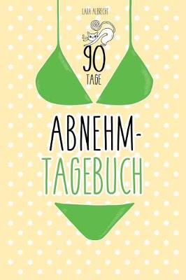 Book cover for 90 Tage Abnehmtagebuch