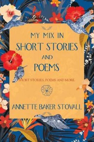 Cover of My Mix in Short Stories and Poems