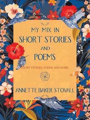 Cover of My Mix in Short Stories and Poems