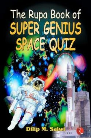 Cover of Rupa Book of Super Genius Space Quiz