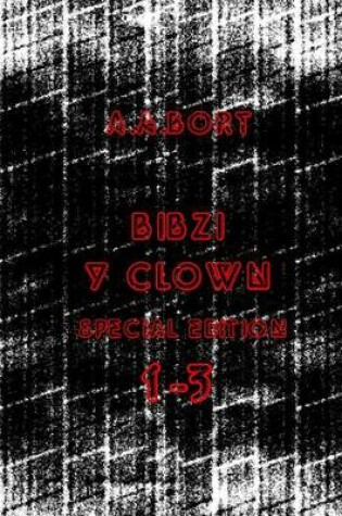 Cover of Bibzi y Clown 1-3 Special Edition