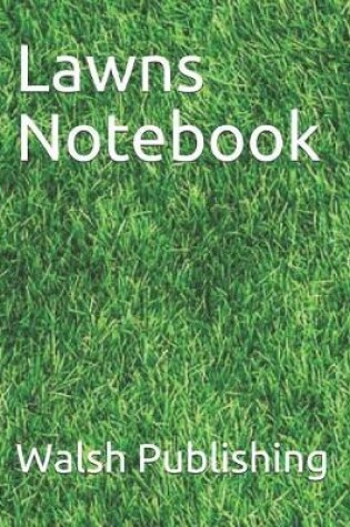 Cover of Lawns Notebook
