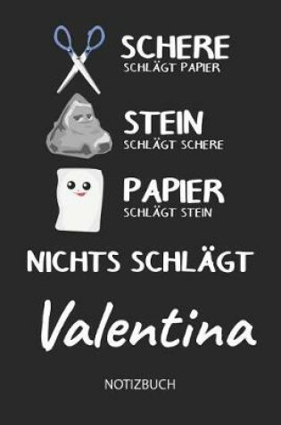 Cover of Nichts schlagt - Valentina - Notizbuch