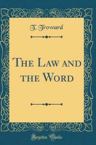 Cover of The Law and the Word (Classic Reprint)