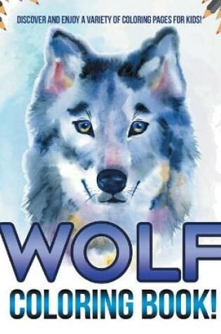 Cover of Wolf Coloring Book!