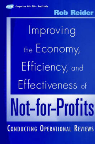 Cover of Improving the Economy, Efficiency, and Effectiveness of Not-for-Profits