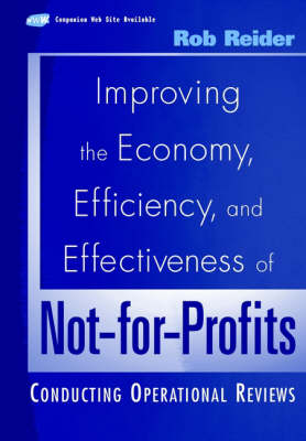 Cover of Improving the Economy, Efficiency, and Effectiveness of Not-for-Profits