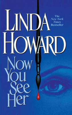 Now You See Her by Linda Howard