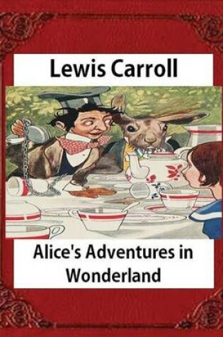 Cover of Alice's Adventures in Wonderland (1865), by Lewis Carroll