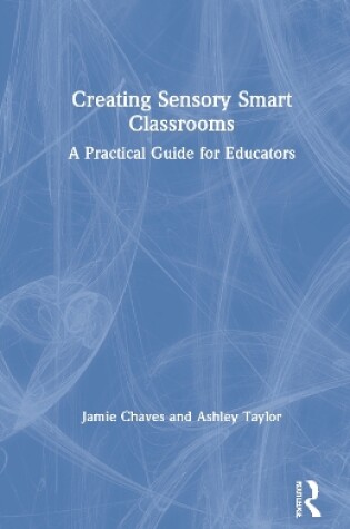 Cover of Creating Sensory Smart Classrooms