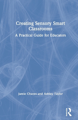 Book cover for Creating Sensory Smart Classrooms