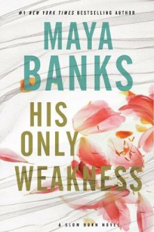 Cover of His Only Weakness