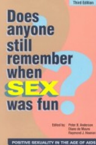 Cover of Does Anyone Still Remember When Sex was Fun?