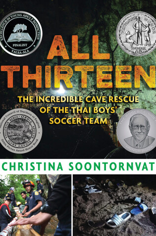 Cover of All Thirteen: The Incredible Cave Rescue of the Thai Boys' Soccer Team