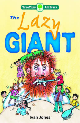 Book cover for Oxford Reading Tree: TreeTops More All Stars: The Lazy Giant