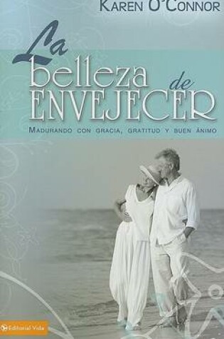 Cover of La Belleza De Envejecer