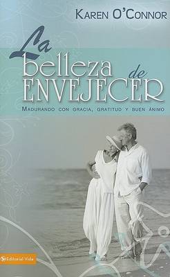 Book cover for La Belleza De Envejecer