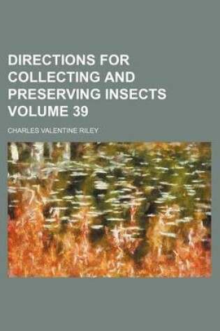 Cover of Directions for Collecting and Preserving Insects Volume 39