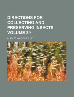 Book cover for Directions for Collecting and Preserving Insects Volume 39