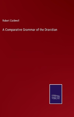 Book cover for A Comparative Grammar of the Dravidian