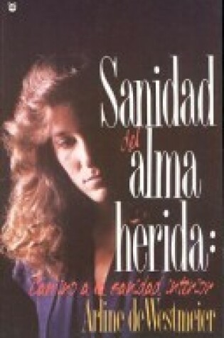 Cover of Sanidad del Alma Herida Vol. 1