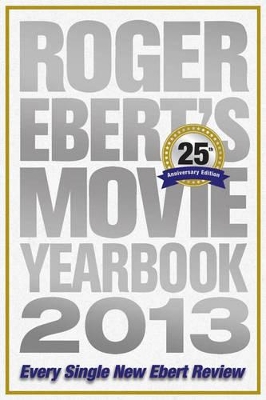 Book cover for Roger Ebert's Movie Yearbook 2013