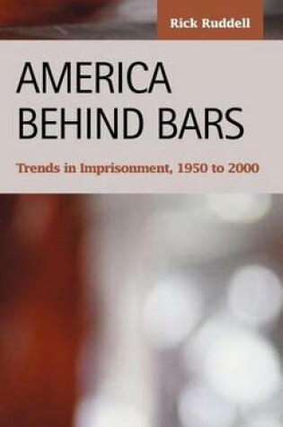 Cover of America Behind Bars: Trends in Imprisonment, 1950 to 2000