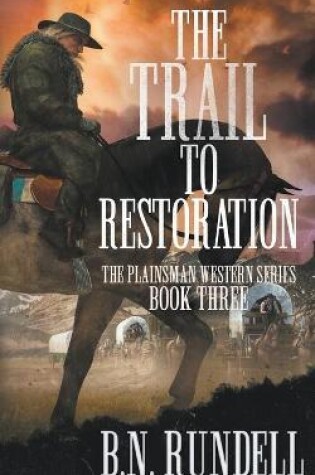 Cover of The Trail to Restoration