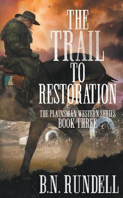 Book cover for The Trail to Restoration