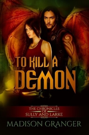 Cover of To Kill A Demon