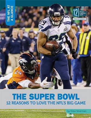 Book cover for The Super Bowl: 12 Reasons to Love the Nfl's Big Game