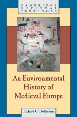 Cover of An Environmental History of Medieval Europe