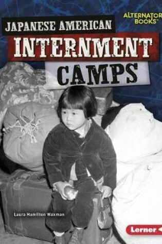 Cover of Japanese American Internment Camps