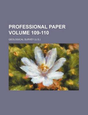 Book cover for Professional Paper Volume 109-110