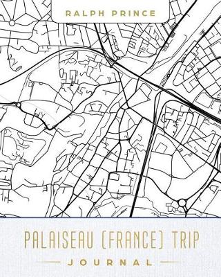 Book cover for Palaiseau (France) Trip Journal