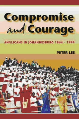 Cover of Compromise and Courage